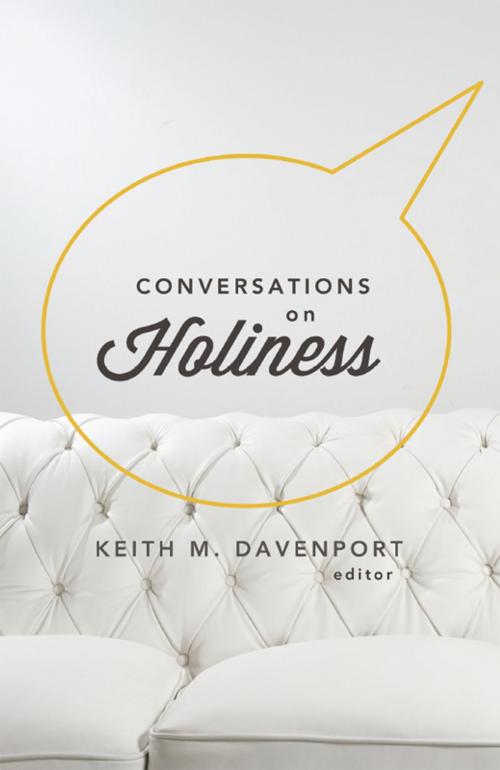 Cover of the book Conversations on Holiness by Davenport, Keith M., Nazarene Publishing House