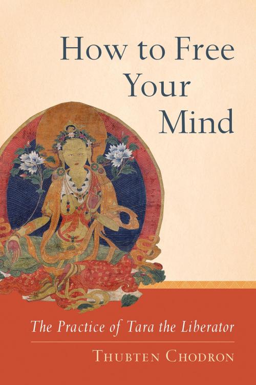 Cover of the book How to Free Your Mind by Thubten Chodron, Shambhala