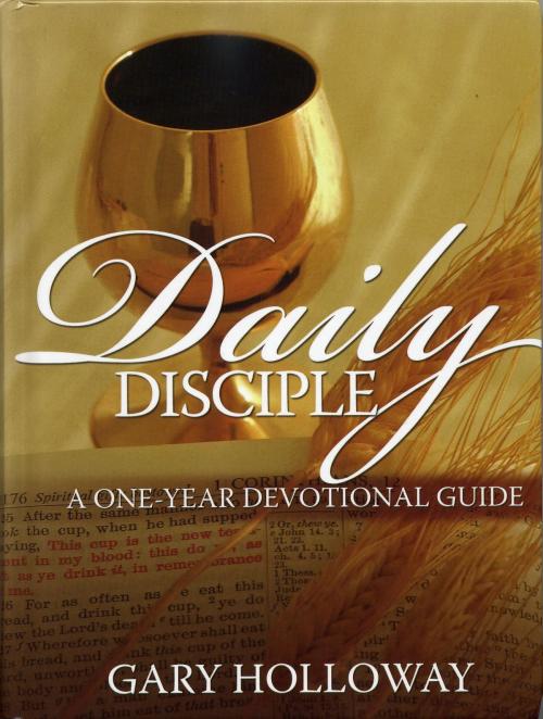 Cover of the book Daily Disciple by Gary Holloway, Leafwood Publishers