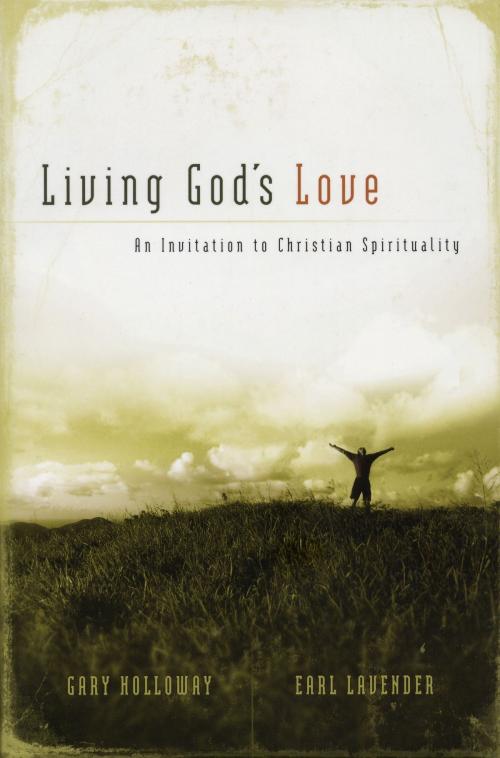 Cover of the book Living God's Love by Gary Holloway, Leafwood Publishers