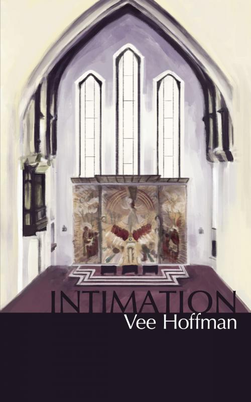 Cover of the book Intimation by Vee Hoffman, Indie Inklings Ltd