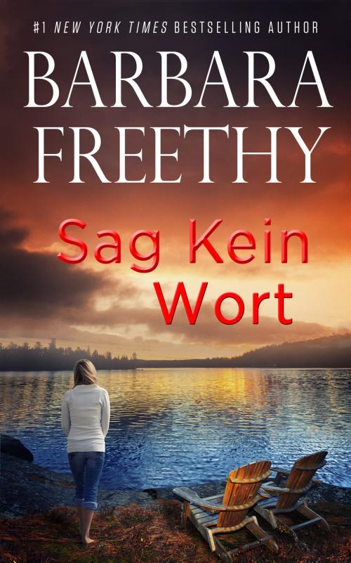 Cover of the book Sag kein Wort by Barbara Freethy, Fog City Publishing, LLC