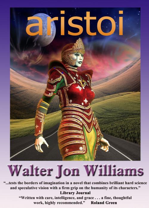 Cover of the book Aristoi by Walter Jon Williams, World Domination, Ltd.