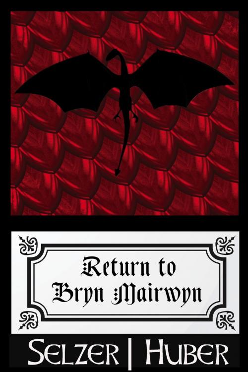 Cover of the book Return to Bryn Mairwyn (A Short Story) by Daniel Huber, Daniel Huber
