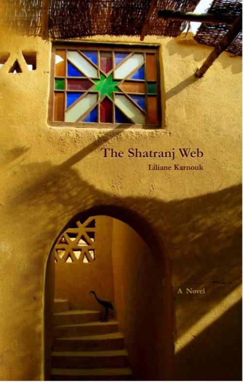 Cover of the book The Shatranj Web by Liliane Karnouk, Liliane Karnouk