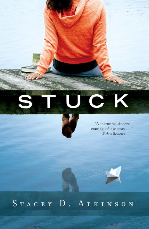 Cover of the book Stuck by Stacey D. Atkinson, Stacey D. Atkinson