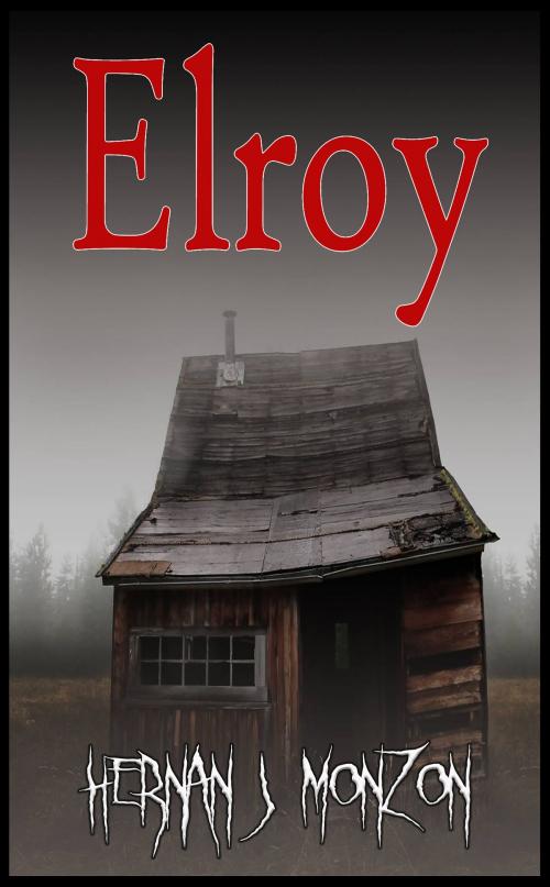 Cover of the book Elroy by Hernan Monzon, Hernan Monzon