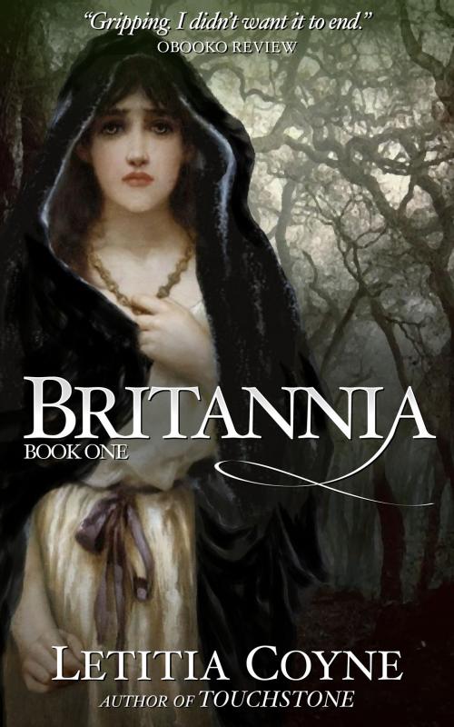 Cover of the book Britannia: Book One by Letitia Coyne, Letitia Coyne
