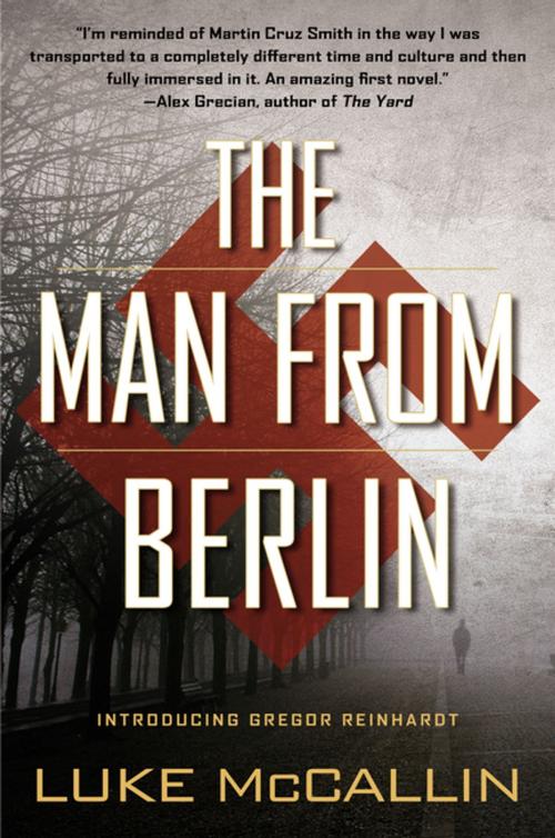 Cover of the book The Man From Berlin by Luke McCallin, Penguin Publishing Group