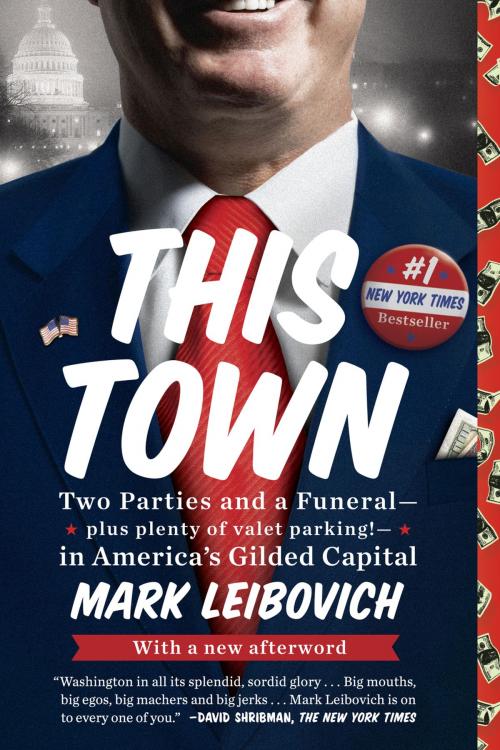Cover of the book This Town by Mark Leibovich, Penguin Publishing Group