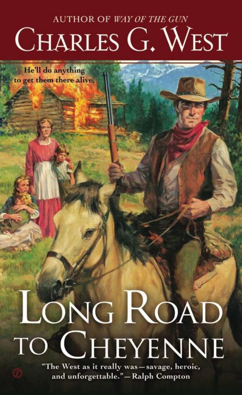 Cover of the book Long Road to Cheyenne by Charles G. West, Penguin Publishing Group