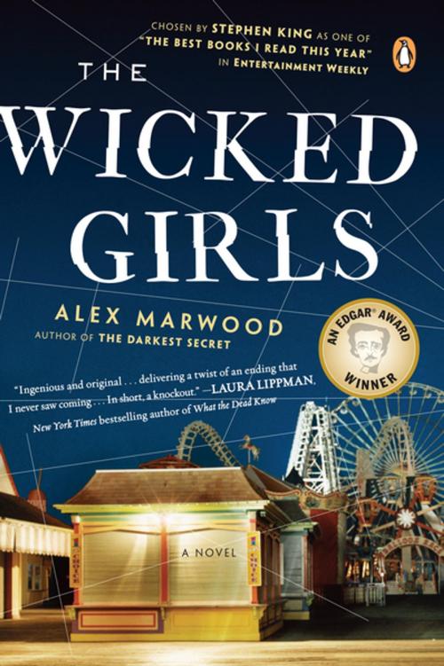 Cover of the book The Wicked Girls by Alex Marwood, Penguin Publishing Group