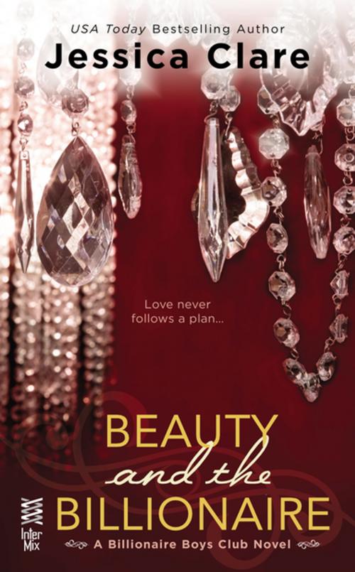 Cover of the book Beauty and the Billionaire by Jessica Clare, Penguin Publishing Group