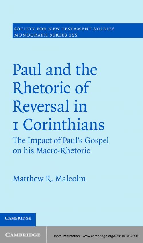 Cover of the book Paul and the Rhetoric of Reversal in 1 Corinthians by Matthew R. Malcolm, Cambridge University Press