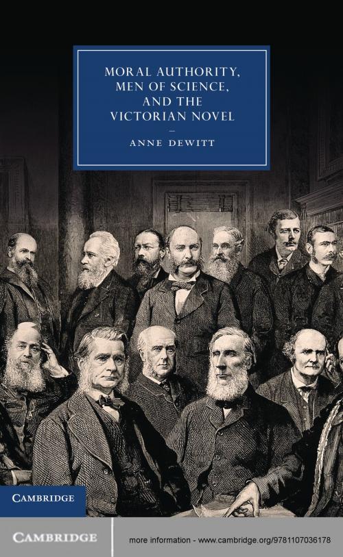 Cover of the book Moral Authority, Men of Science, and the Victorian Novel by Anne DeWitt, Cambridge University Press