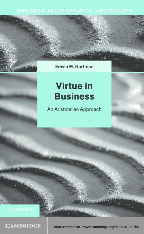 Cover of the book Virtue in Business by Edwin M. Hartman, Cambridge University Press