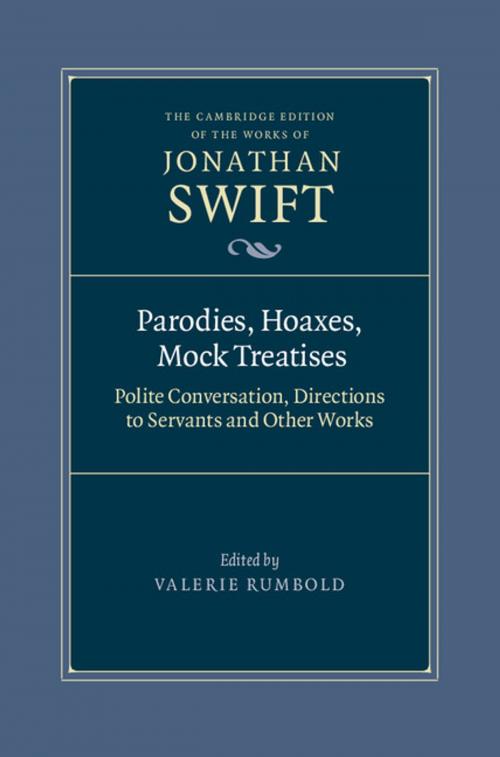 Cover of the book Parodies, Hoaxes, Mock Treatises by Jonathan Swift, Cambridge University Press