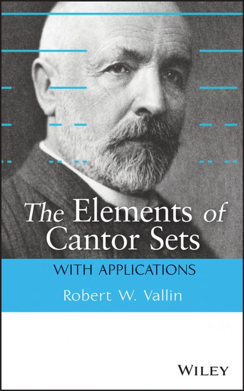 Cover of the book The Elements of Cantor Sets by Robert W. Vallin, Wiley