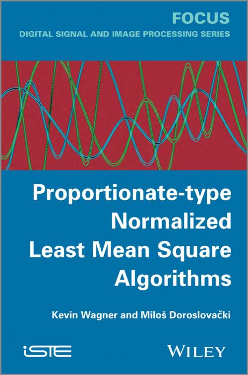 Cover of the book Proportionate-type Normalized Least Mean Square Algorithms by Kevin Wagner, Milos Doroslovacki, Wiley
