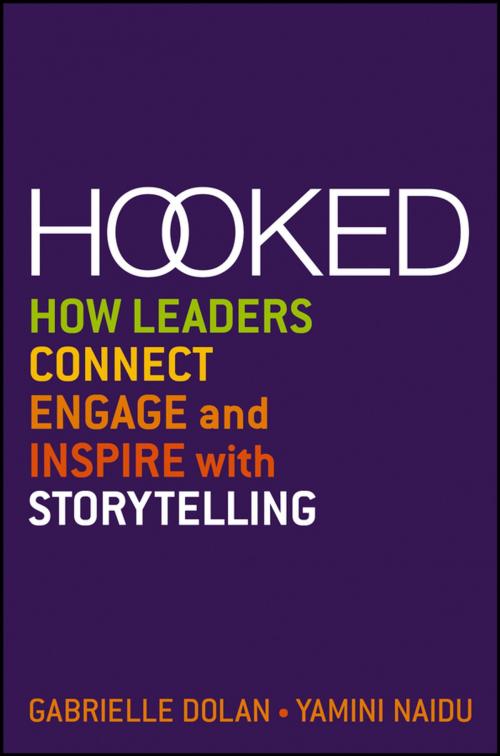 Cover of the book Hooked by Gabrielle Dolan, Yamini Naidu, Wiley