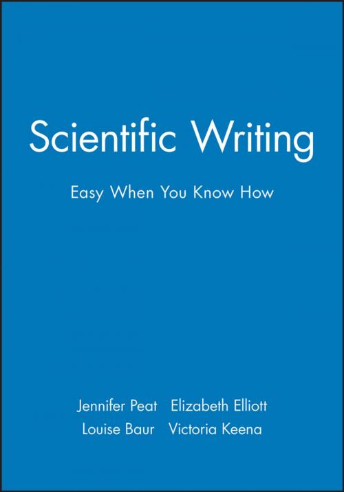 Cover of the book Scientific Writing by Jennifer Peat, Elizabeth Elliott, Louise Baur, Victoria Keena, Wiley