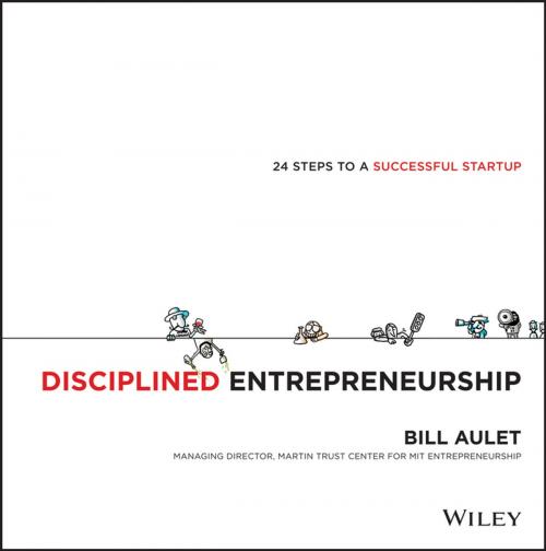 Cover of the book Disciplined Entrepreneurship by Bill Aulet, Wiley