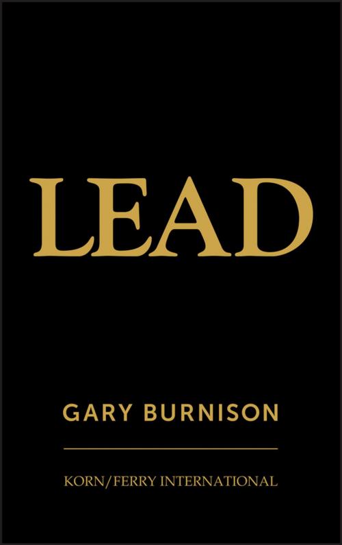 Cover of the book Lead by Gary Burnison, Wiley