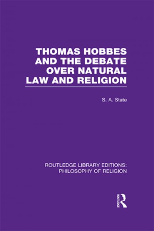 Cover of the book Thomas Hobbes and the Debate over Natural Law and Religion by Stephen A. State, Taylor and Francis