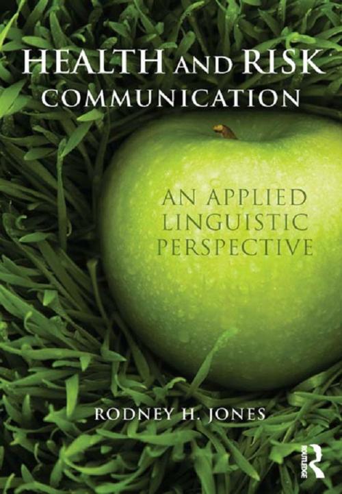 Cover of the book Health and Risk Communication by Rodney Jones, Taylor and Francis