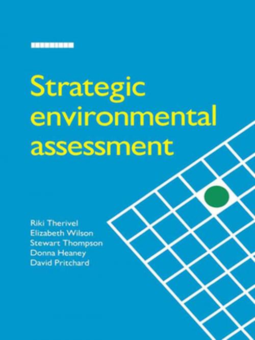 Cover of the book Strategic Environmental Assessment by Riki Therivel, Elizabeth Wilson, Donna Heaney, Stewart Thompson, Taylor and Francis