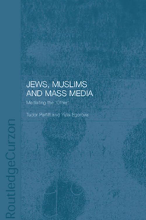 Cover of the book Jews, Muslims and Mass Media by , Taylor and Francis