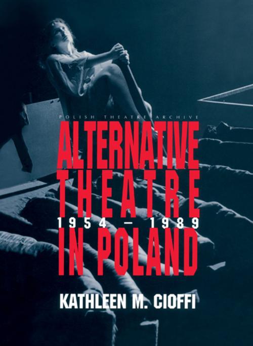 Cover of the book Alternative Theatre in Poland by Kathleen Cioffi, Taylor and Francis