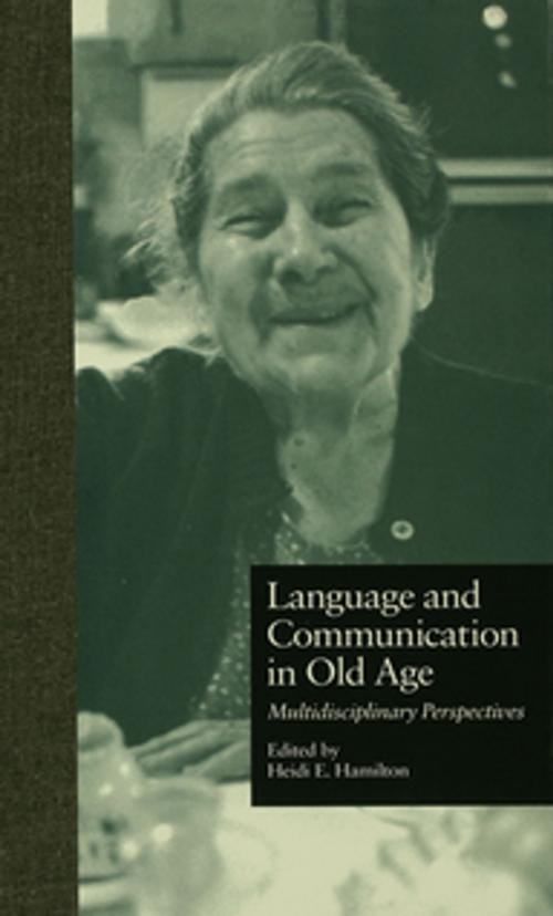 Cover of the book Language and Communication in Old Age by , Taylor and Francis