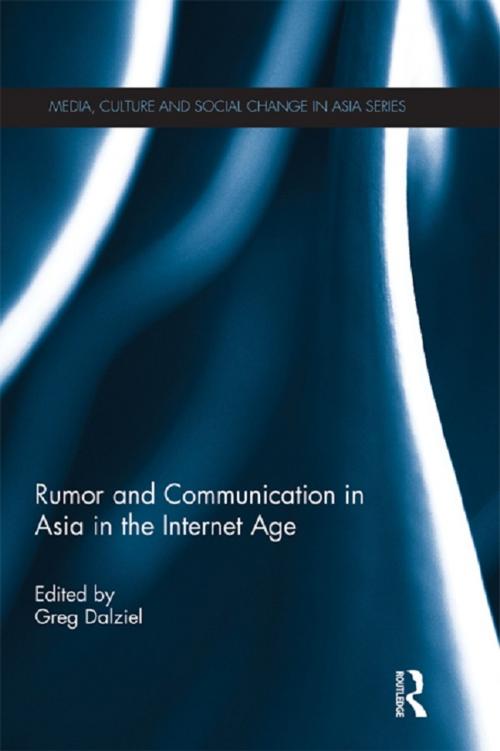 Cover of the book Rumor and Communication in Asia in the Internet Age by , Taylor and Francis