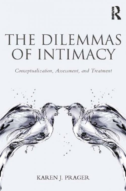 Cover of the book The Dilemmas of Intimacy by Karen J Prager, Taylor and Francis