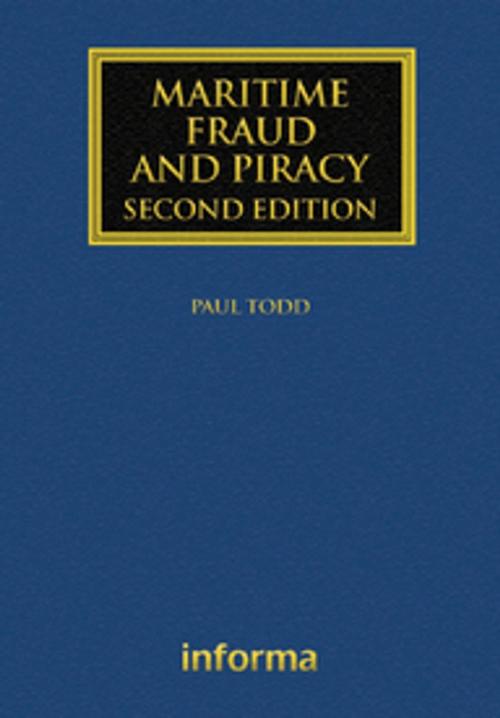 Cover of the book Maritime Fraud and Piracy by Paul Todd, Taylor and Francis
