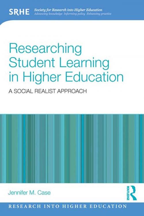 Cover of the book Researching Student Learning in Higher Education by Jennifer M. Case, Taylor and Francis