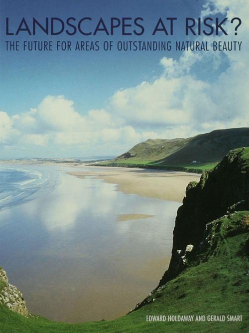 Cover of the book Landscapes at Risk? by Edward Holdaway, Gerald Smart, Taylor and Francis