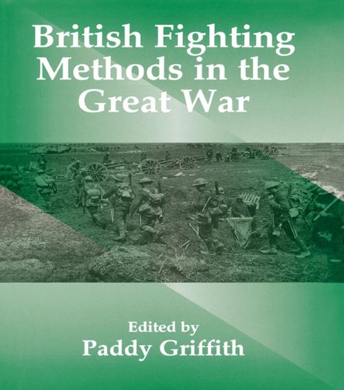 Cover of the book British Fighting Methods in the Great War by , Taylor and Francis