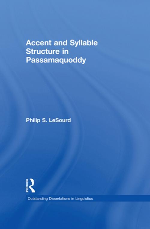 Cover of the book Accent & Syllable Structure in Passamaquoddy by Philip S. LeSourd, Taylor and Francis