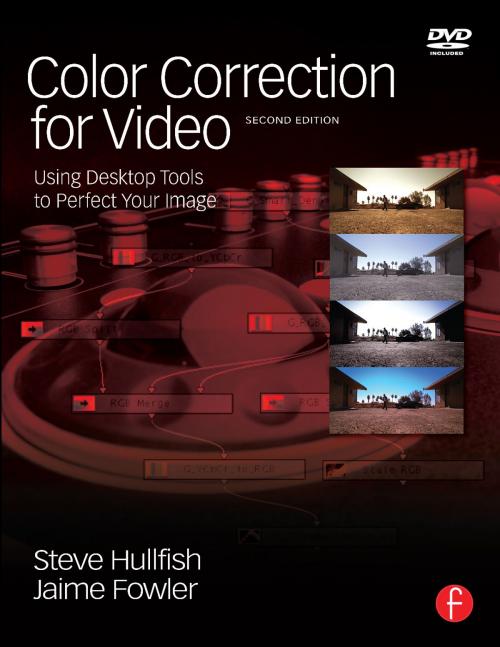 Cover of the book Color Correction for Video by Steve Hullfish, Jaime Fowler, Taylor and Francis