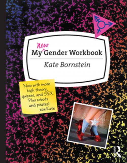 Cover of the book My Gender Workbook, Updated by Kate Bornstein, Taylor and Francis