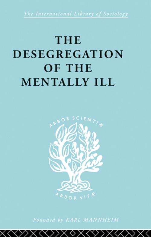 Cover of the book De-Segregatn Mentl Ill Ils 260 by Marian W. Hamilton, J. Hoenig, Taylor and Francis