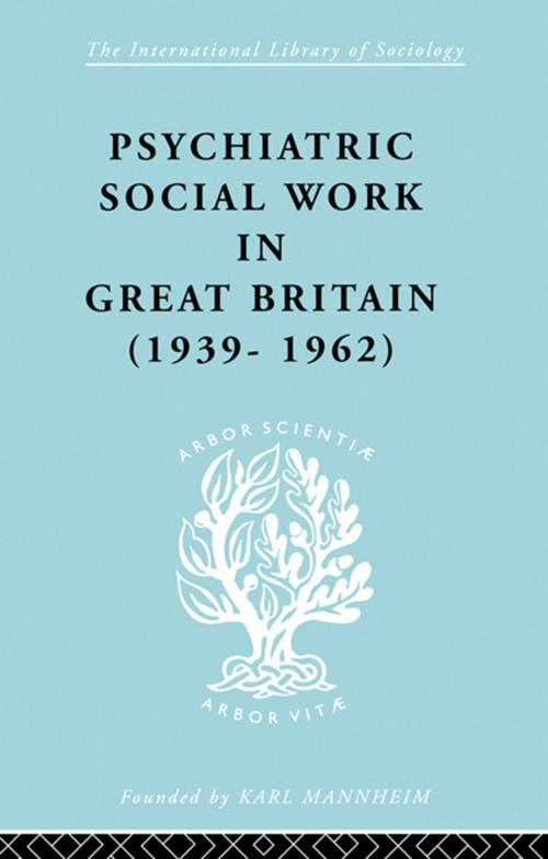 Cover of the book Psych Soc Work Gt Brit Ils 264 by Noel Timms, Taylor and Francis