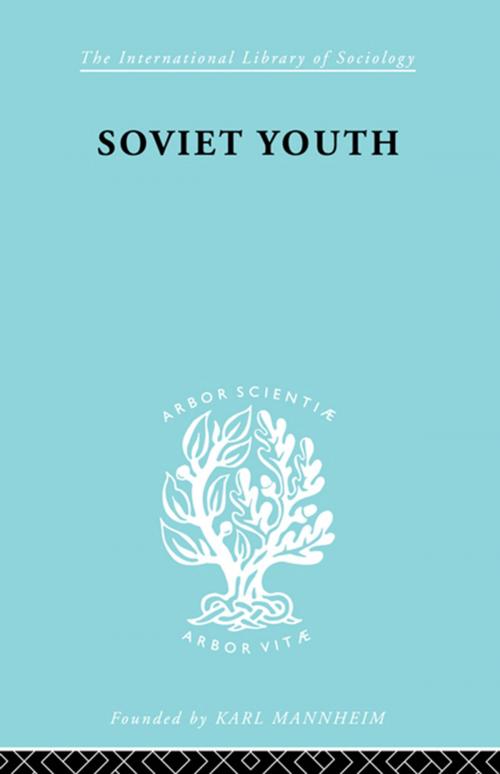 Cover of the book Soviet Youth by Dorothea L. Meek, Taylor and Francis