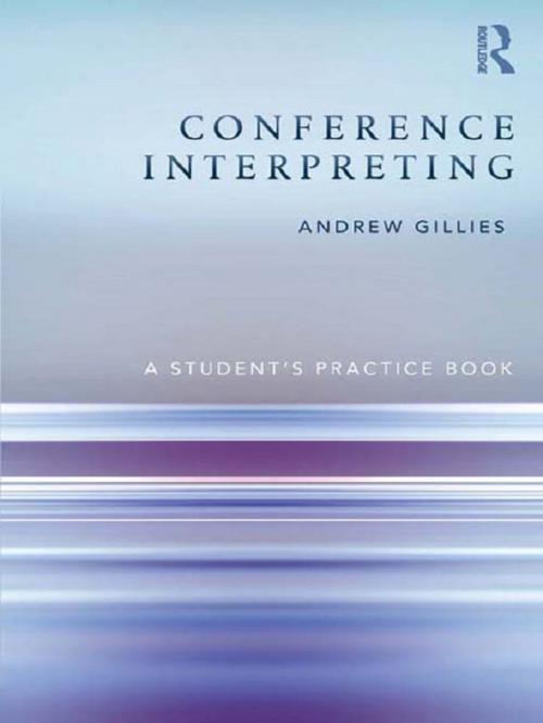 Cover of the book Conference Interpreting by Andrew Gillies, Taylor and Francis