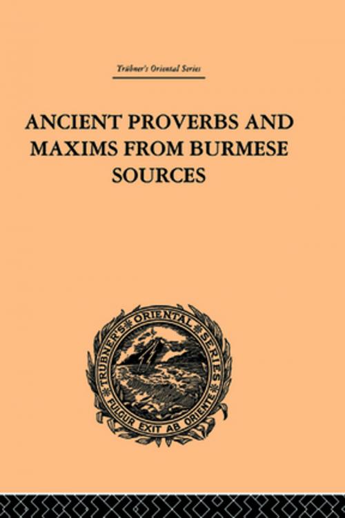 Cover of the book Ancient Proverbs and Maxims from Burmese Sources by James Gray, Taylor and Francis
