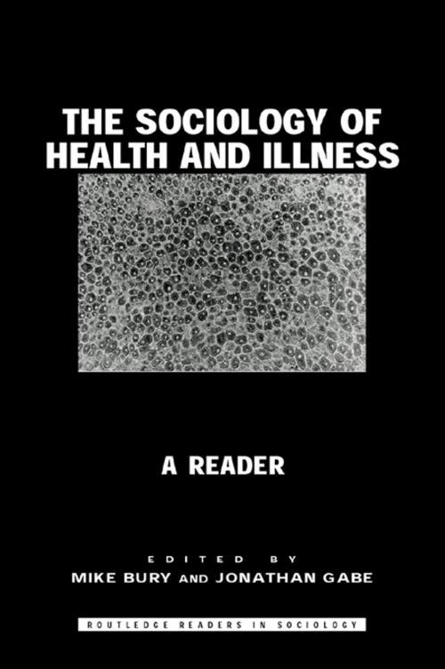Cover of the book The Sociology of Health and Illness by , Taylor and Francis