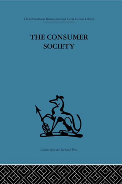 Cover of the book The Consumer Society by , Taylor and Francis
