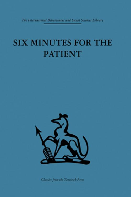 Cover of the book Six Minutes for the Patient by , Taylor and Francis